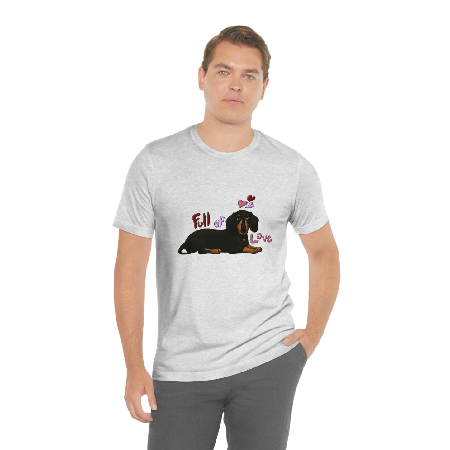 Full Of Love Dachshund 2 Unisex Jersey Short Sleeve Tee