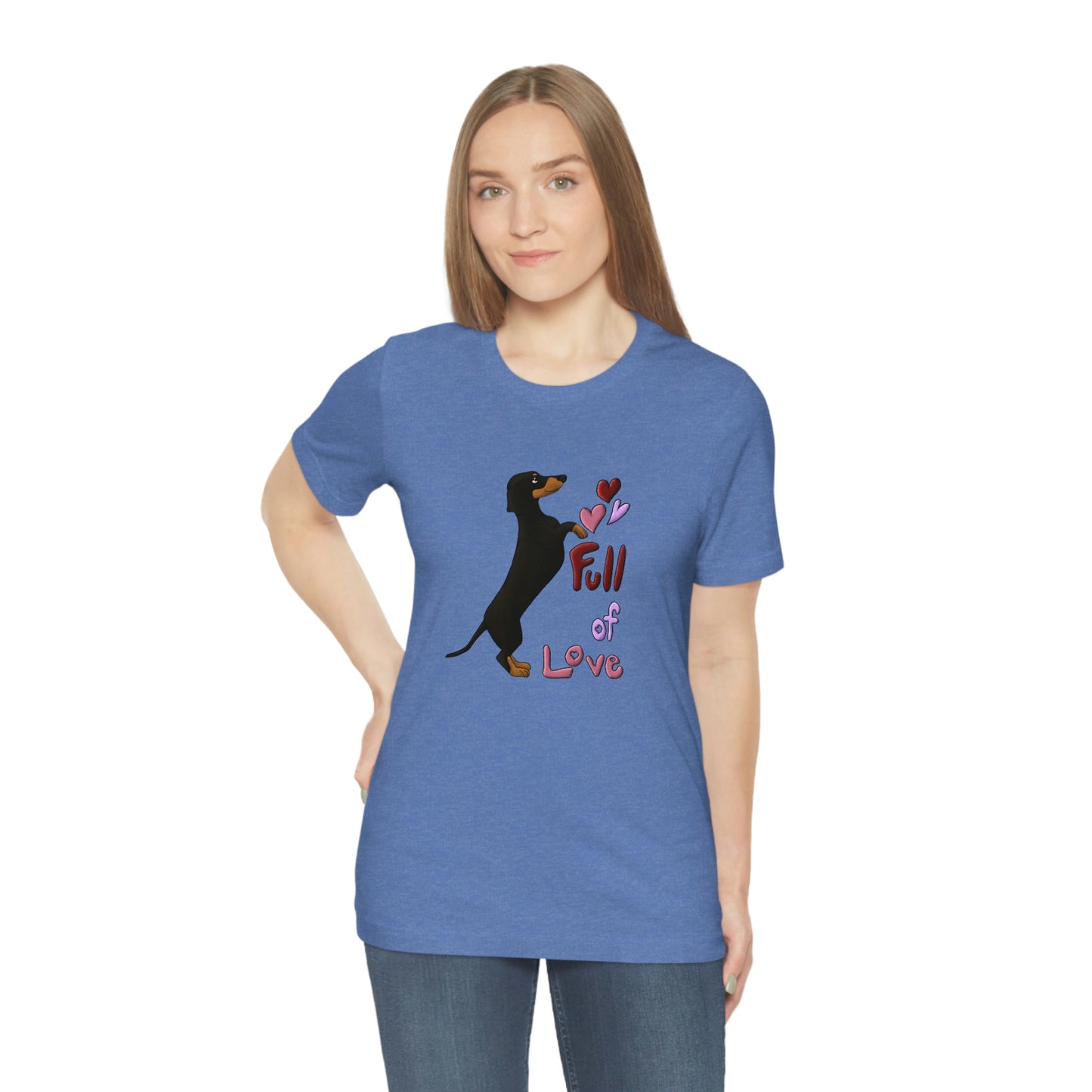 Full Of Love Dachshund 5 Unisex Jersey Short Sleeve Tee