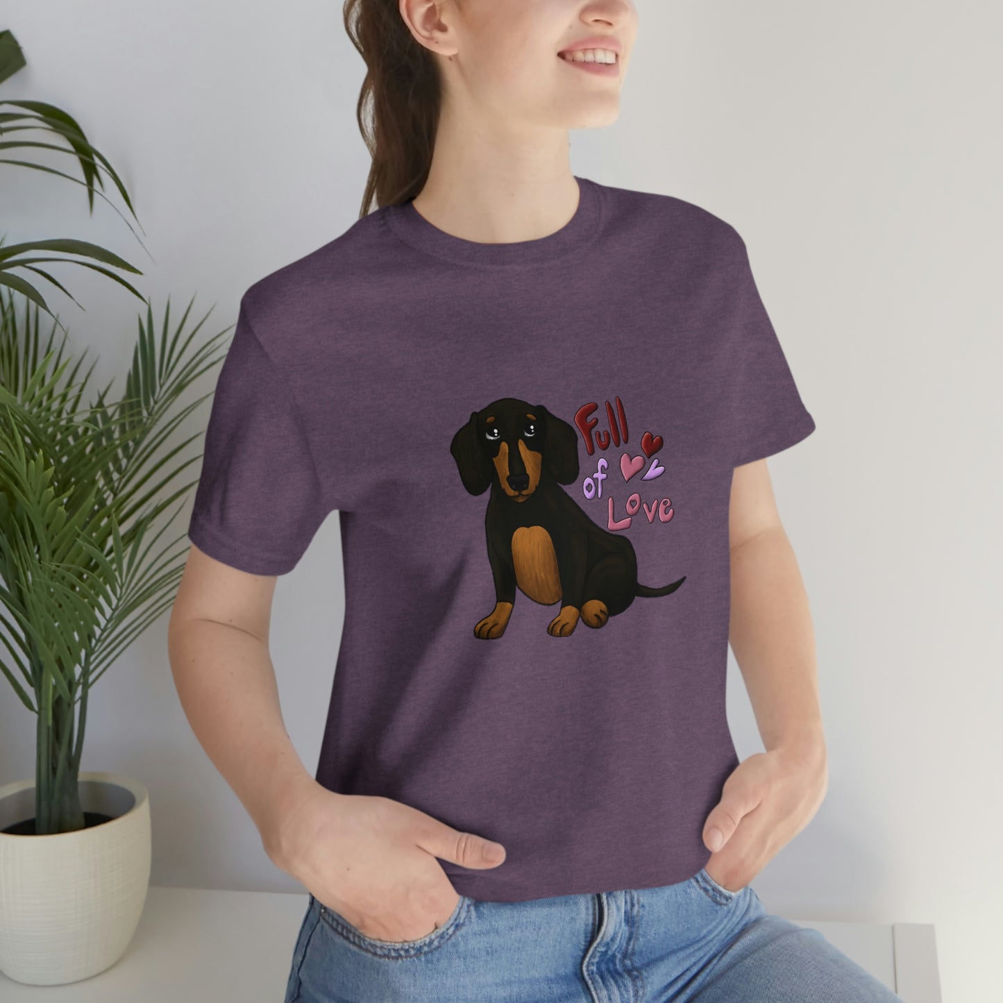 Full Of Love Dachshund 1 Unisex Jersey Short Sleeve Tee