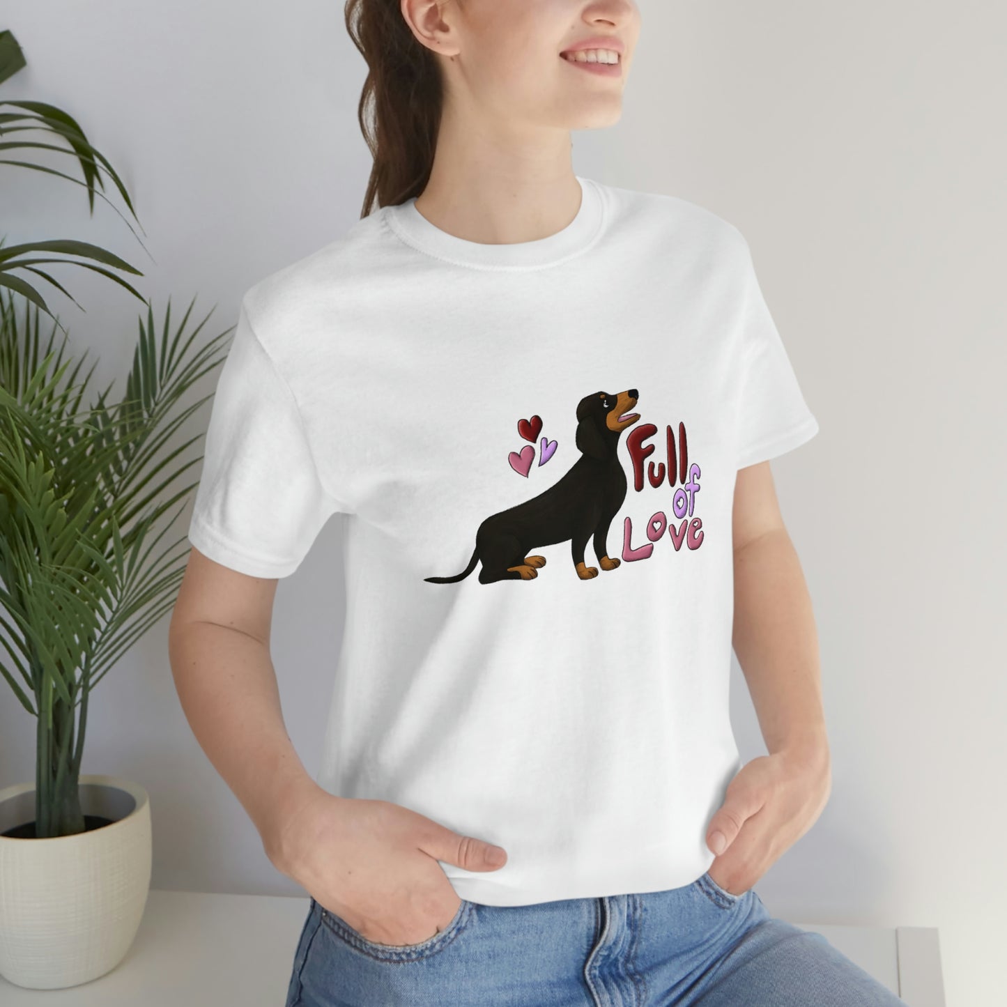 Full Of Love Dachshund 3 Unisex Jersey Short Sleeve Tee