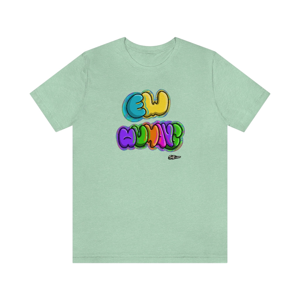 Ew Humans Unisex T-Shirt