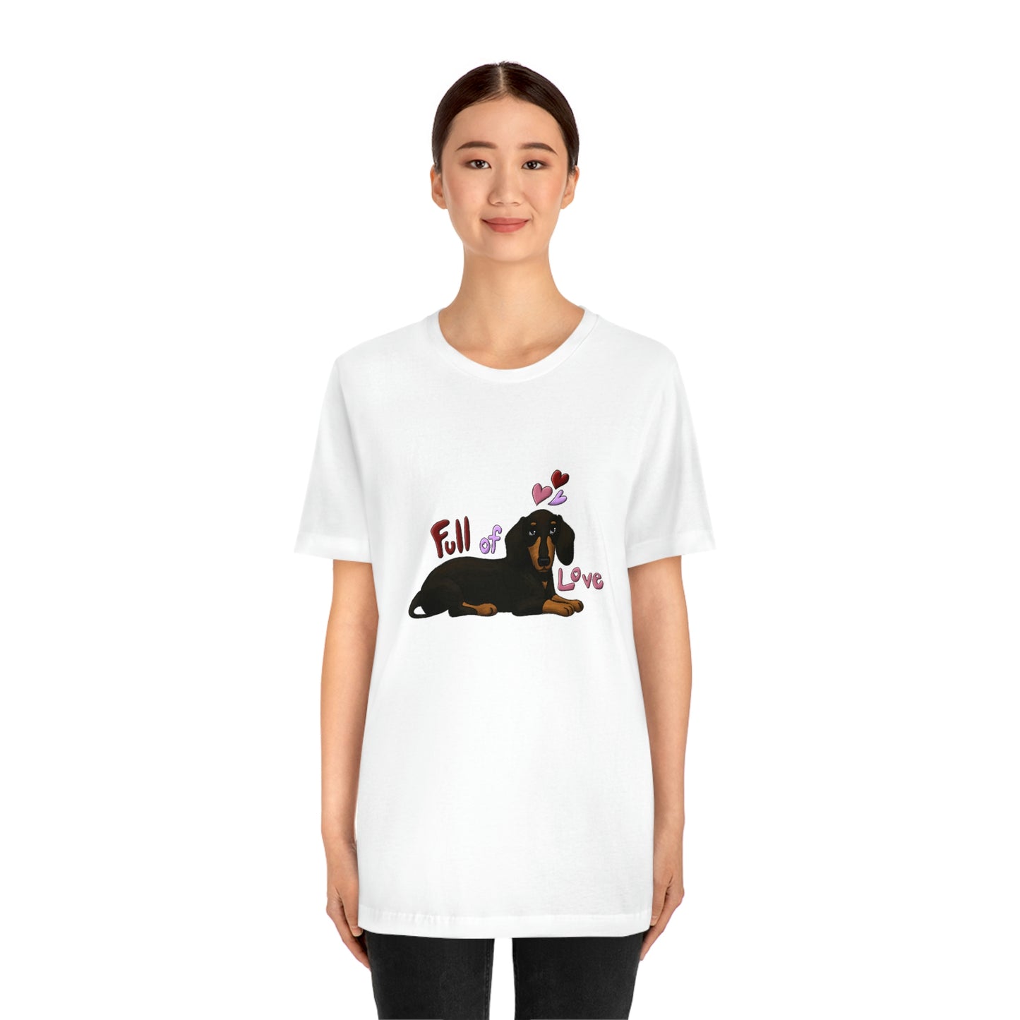 Full Of Love Dachshund 2 Unisex Jersey Short Sleeve Tee