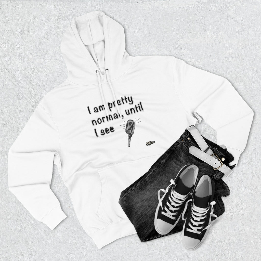 I am good Pretty Normal, Until I see Microphone Full Zip Hoodie