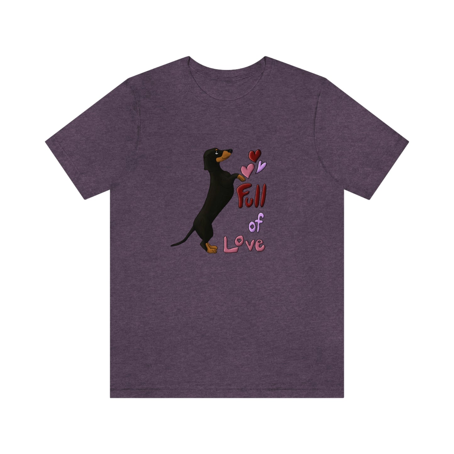 Full Of Love Dachshund 5 Unisex Jersey Short Sleeve Tee