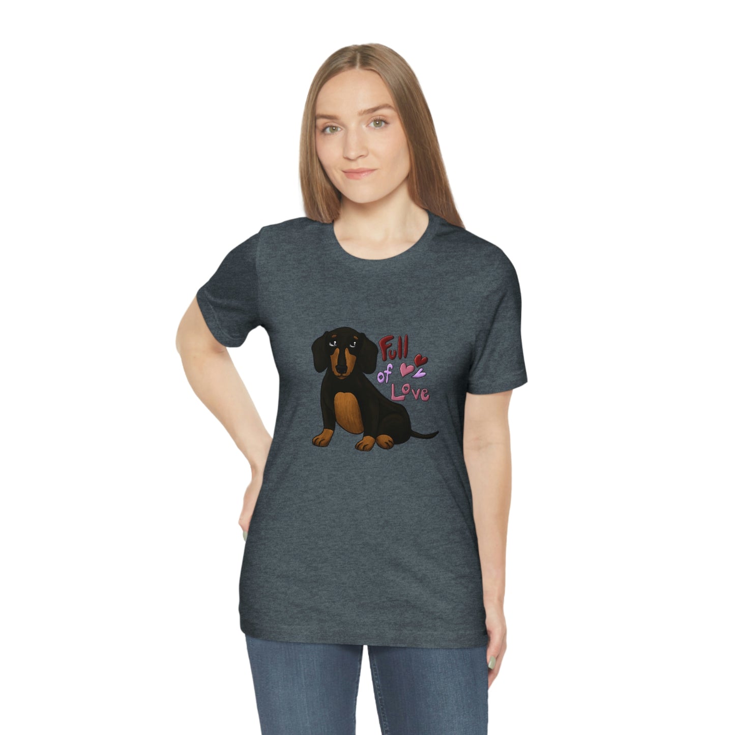 Full Of Love Dachshund 1 Unisex Jersey Short Sleeve Tee