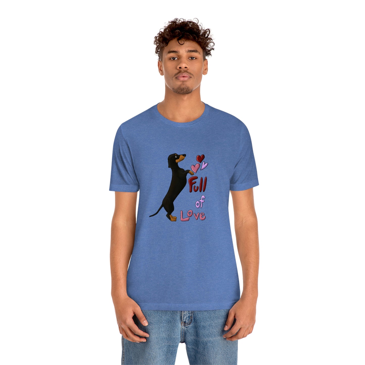 Full Of Love Dachshund 5 Unisex Jersey Short Sleeve Tee