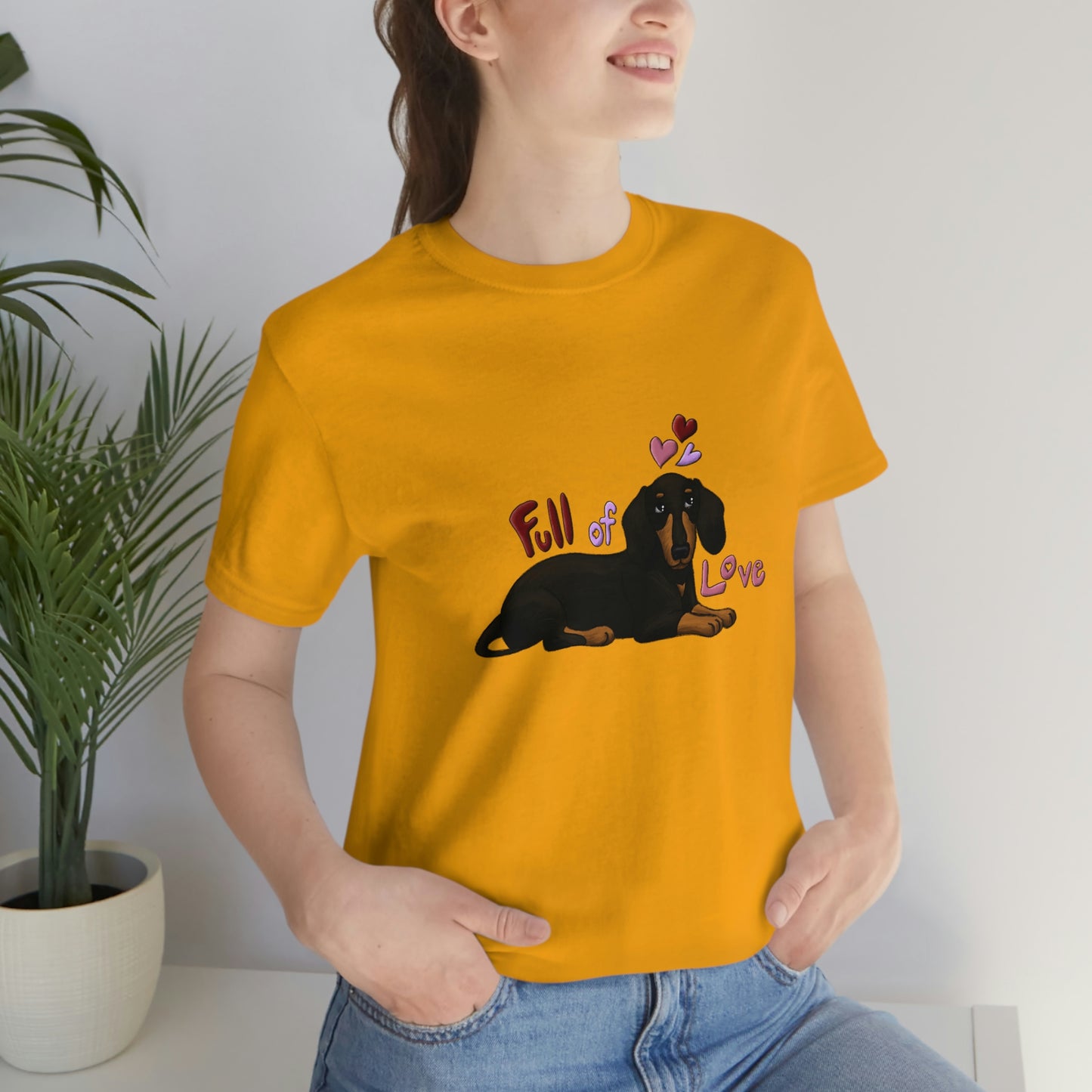 Full Of Love Dachshund 2 Unisex Jersey Short Sleeve Tee