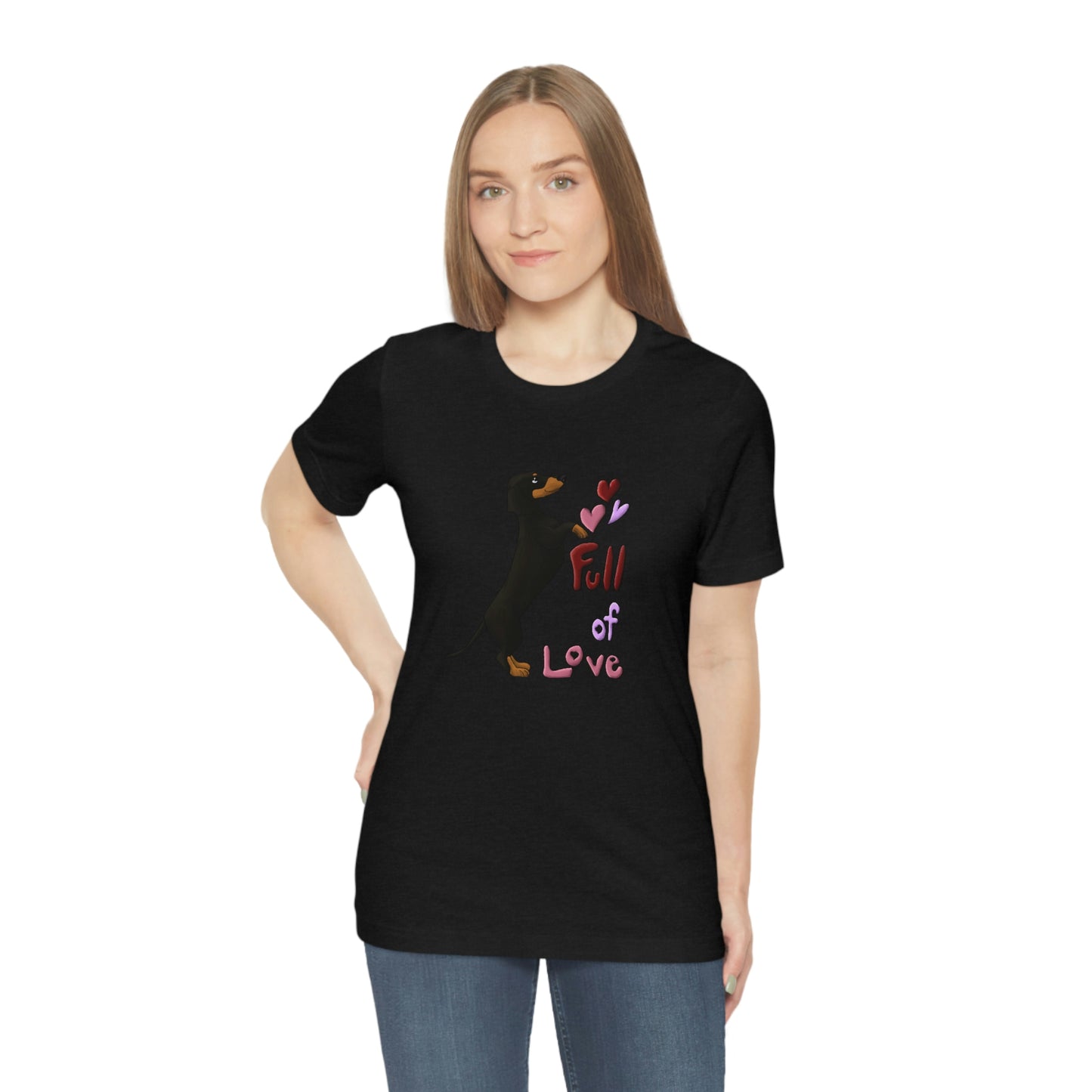 Full Of Love Dachshund 5 Unisex Jersey Short Sleeve Tee