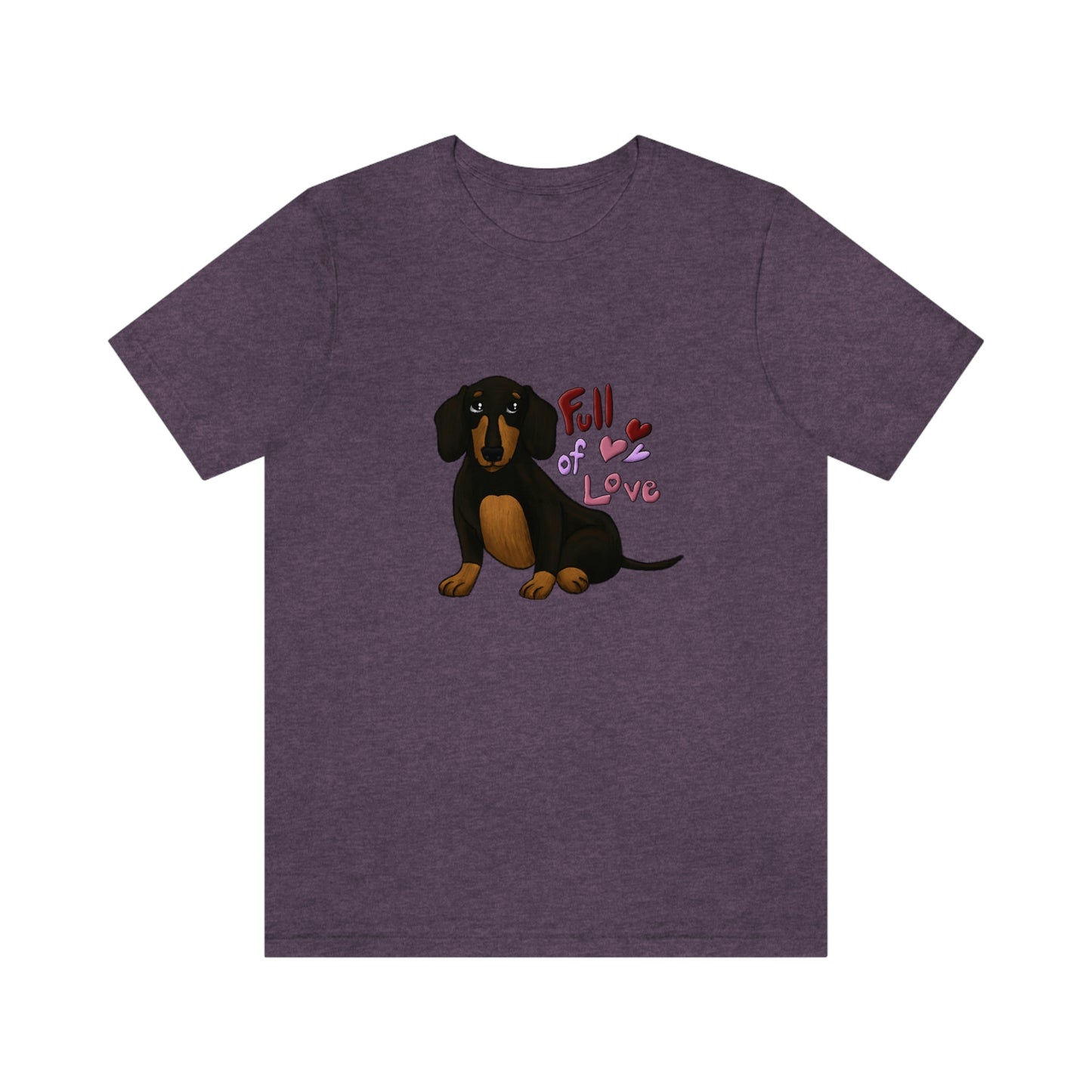 Full Of Love Dachshund 1 Unisex Jersey Short Sleeve Tee