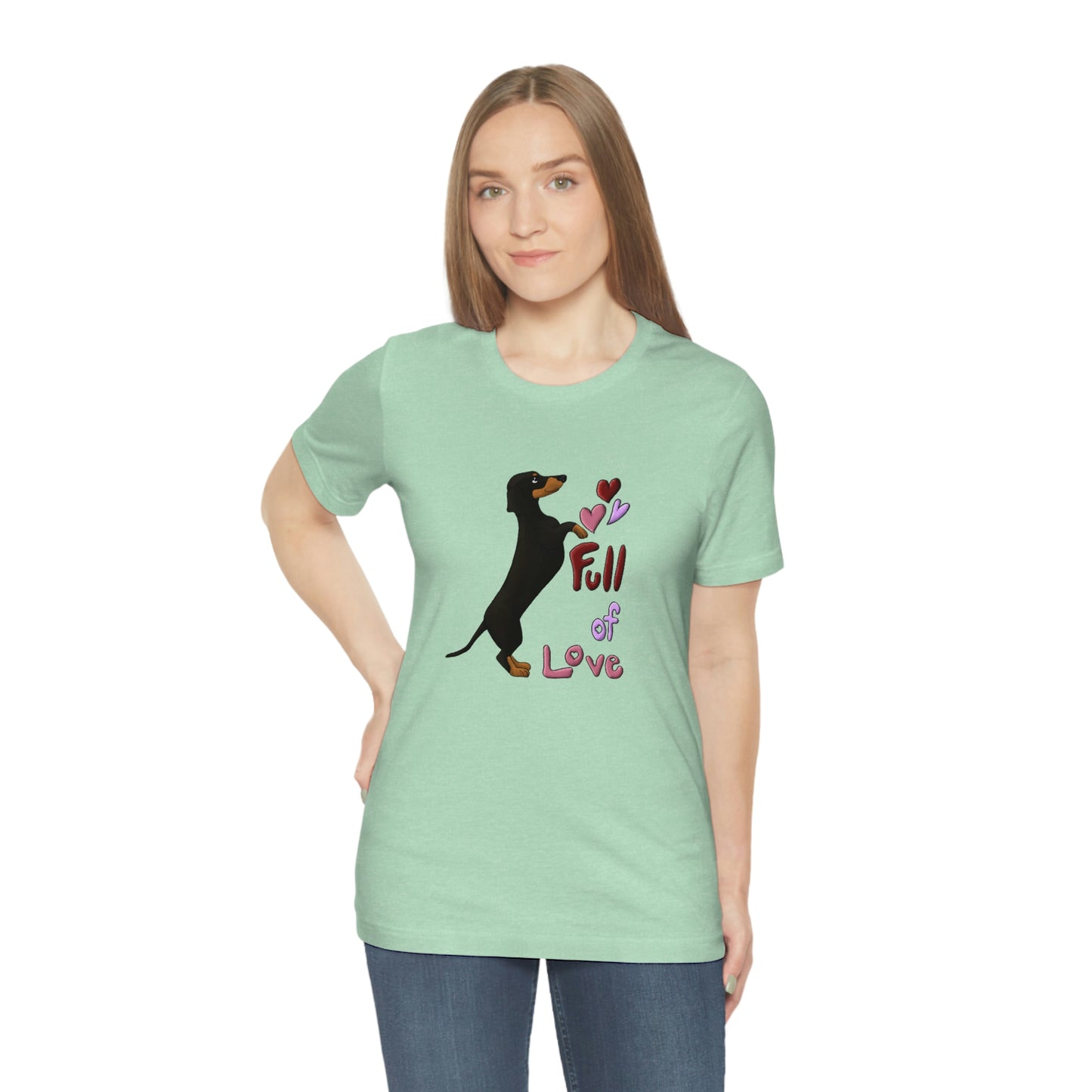 Full Of Love Dachshund 5 Unisex Jersey Short Sleeve Tee